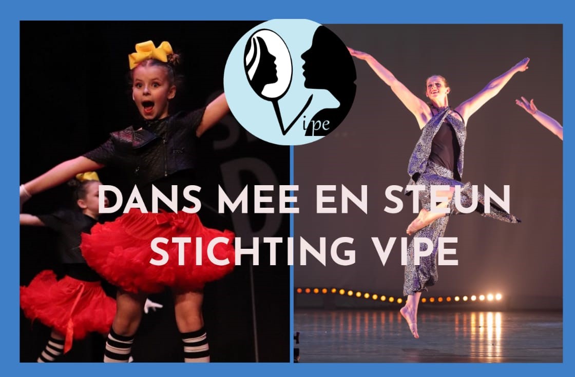 Dans mee steun Stichting VIPE!